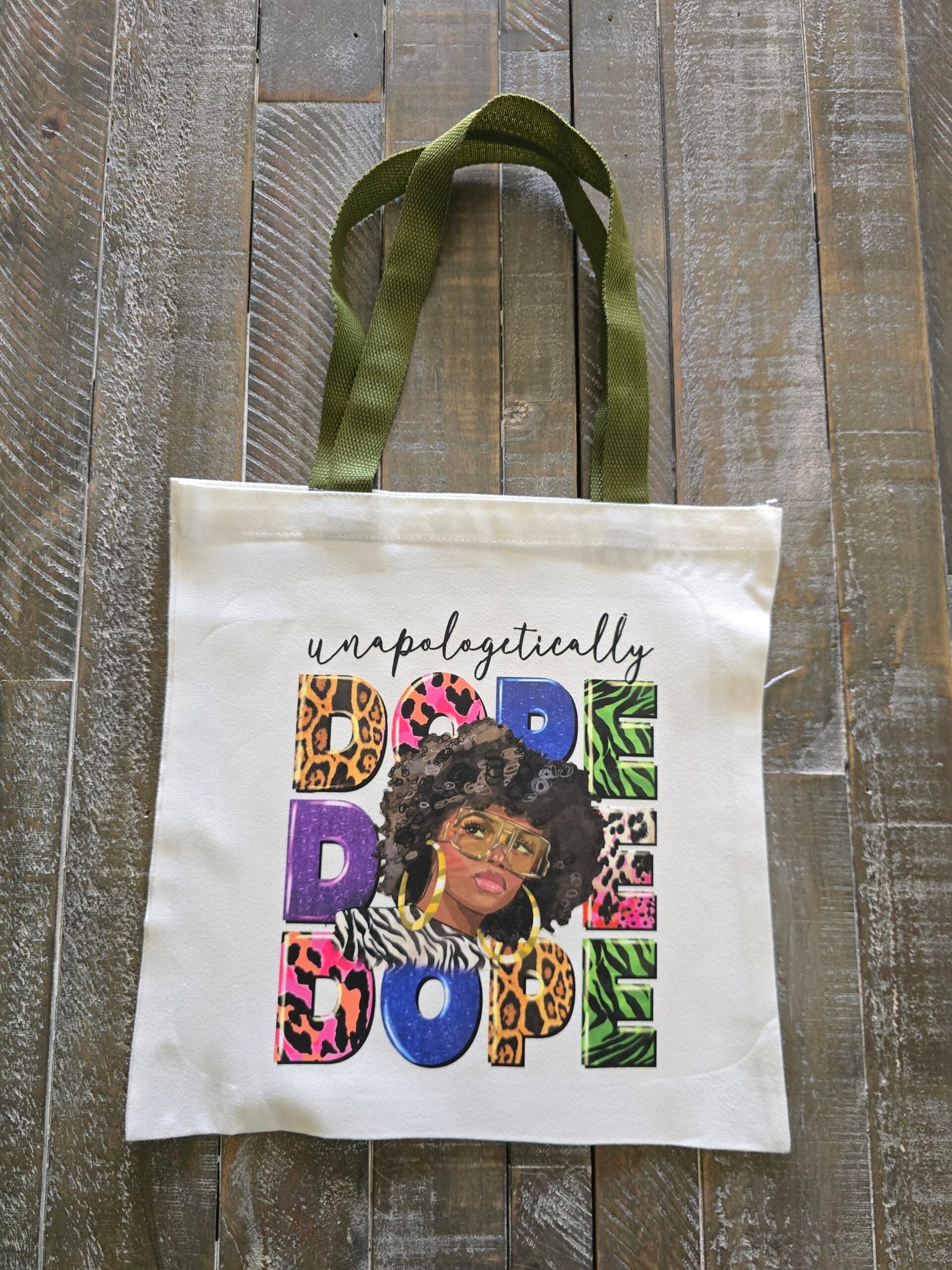 Unapologetically Dope Canvas Tote Bag – Graphic Tote with Green Handles